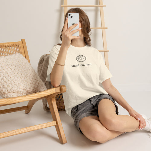 Knead I Say More T-Shirt