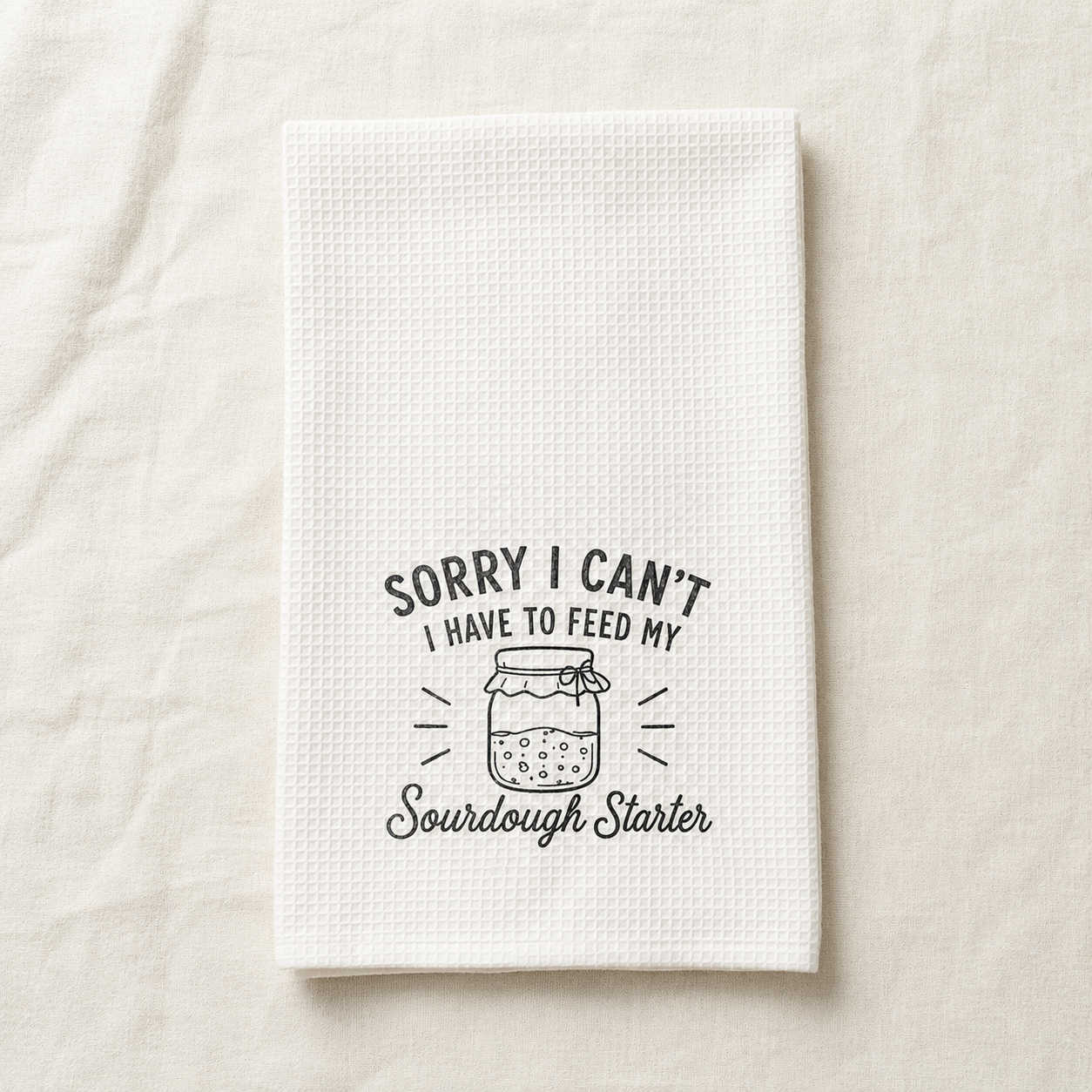 Kitchen Hand Towel — "Sorry I Can't"